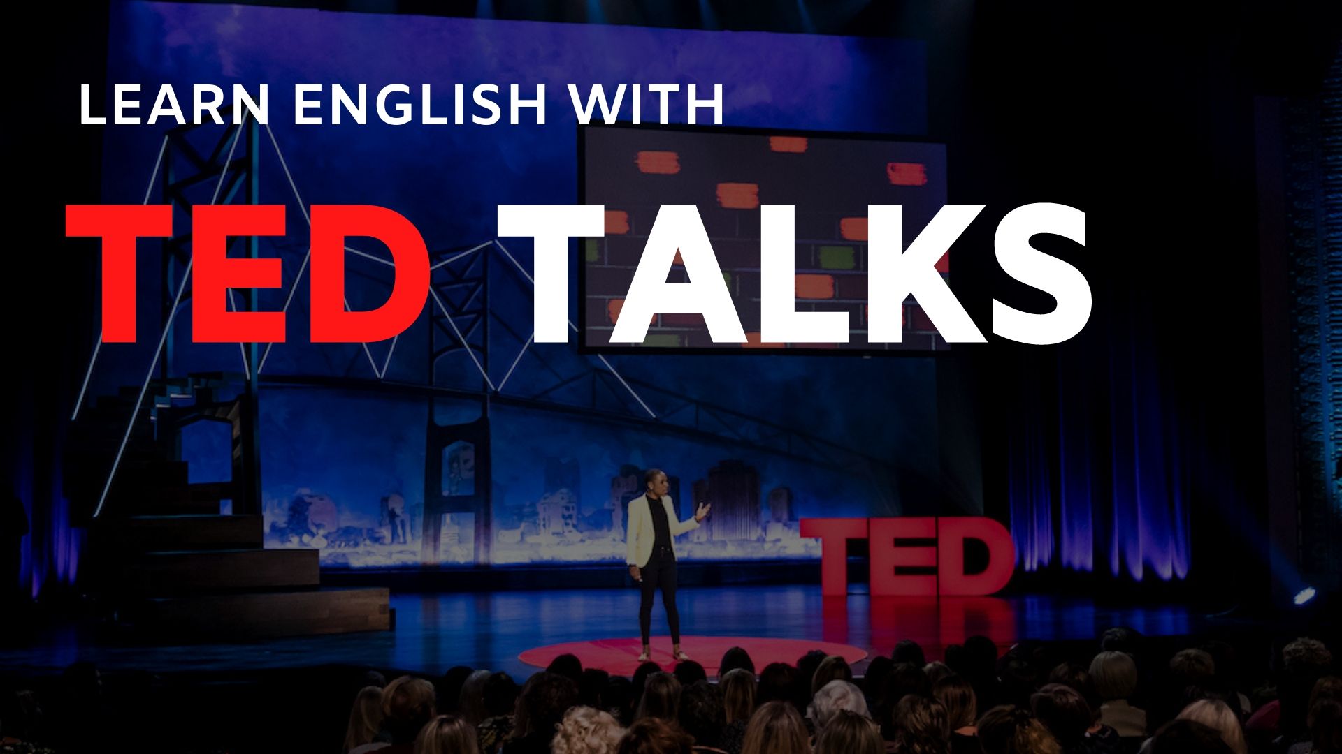 Học Tiếng Anh Hiệu Quả Với TED Talks Trên Điện Thoại